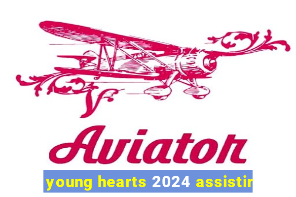 young hearts 2024 assistir